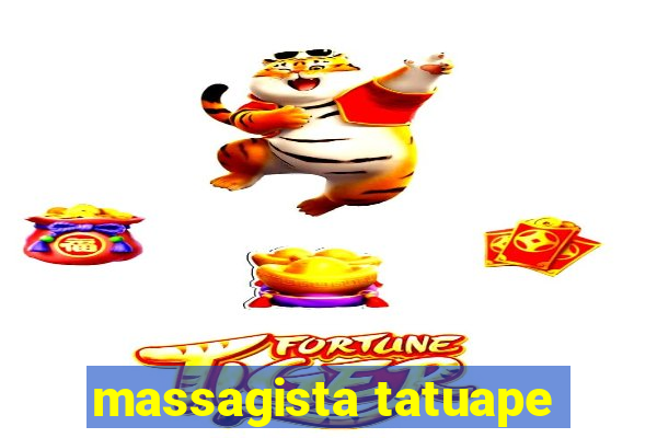 massagista tatuape